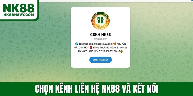 Chọn kênh liên hệ NK88 và kết nối