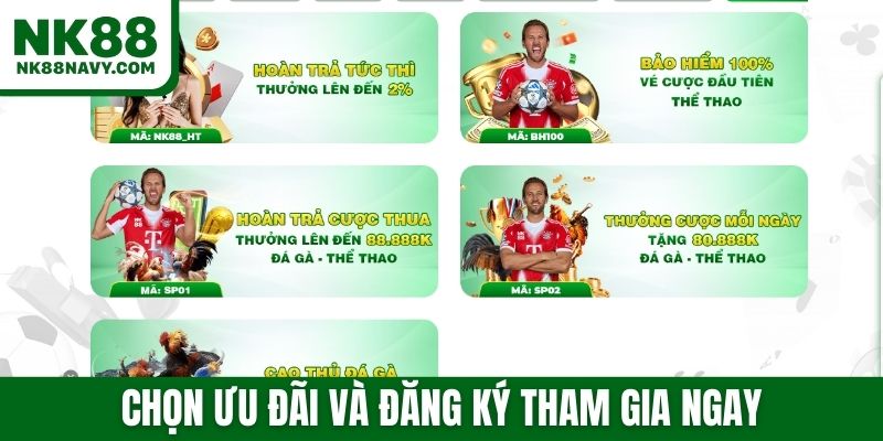 Chọn ưu đãi và đăng ký tham gia ngay