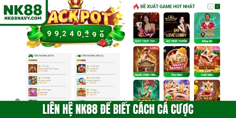Liên hệ NK88 để biết cách cá cược